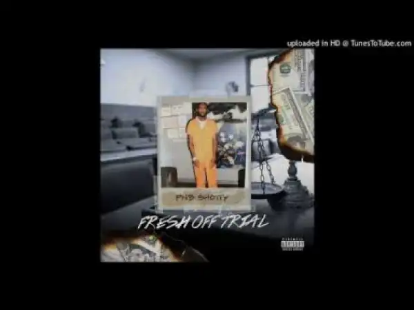 PnB Shotty - Fresh off Trial